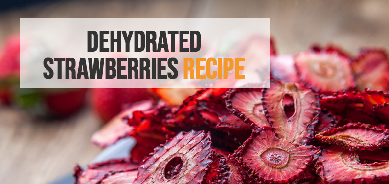 Dehydrated Strawberries Recipe