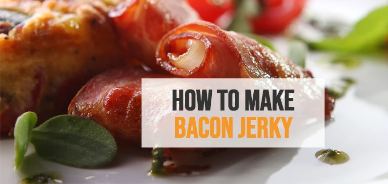 How to Make Bacon Jerky in 7 Easy Steps